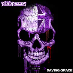 Saving Grace (Radio Edit) - Single by The Dead Daisies album reviews, ratings, credits