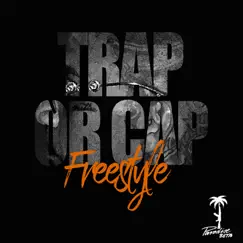 Trap or Cap (Freestyle) Song Lyrics