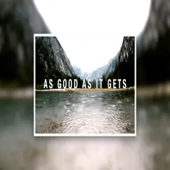 As Good As It Gets - Single by Chantboys album reviews, ratings, credits