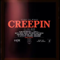 CREEPIN (feat. Tre Ward) Song Lyrics