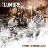 Lumbre (feat. Patron & Jay B) - Single album lyrics, reviews, download