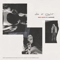 Do it right (feat. Aminé) - Single by REI AMI album reviews, ratings, credits