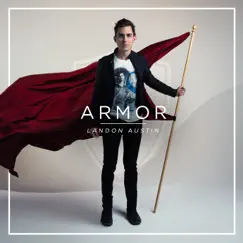 Armor - Single by Landon Austin album reviews, ratings, credits