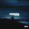 Temptation - Single album lyrics, reviews, download