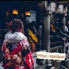 Kamikaze - Single by BURLA album reviews, ratings, credits