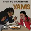 Yams (feat. Jabba Ranks) - Single album lyrics, reviews, download