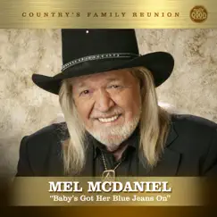 Baby's Got Her Blue Jeans On (Nashville Series) - Single by Mel McDaniel album reviews, ratings, credits
