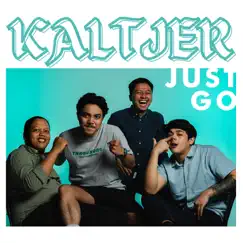 Just Go - Single by KALTJER album reviews, ratings, credits