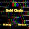 Gold Chain (feat. Manzy) - Single album lyrics, reviews, download