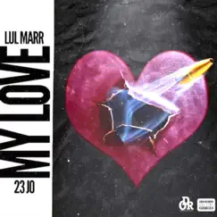 My Love - Single by Lil Marr album reviews, ratings, credits