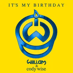 It’s My Birthday (feat. Cody Wise) - Single by Will.i.am album reviews, ratings, credits