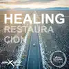 Healing (Restauración) [Instrumental Worship Music - Música Cristiana Instrumental] - EP album lyrics, reviews, download