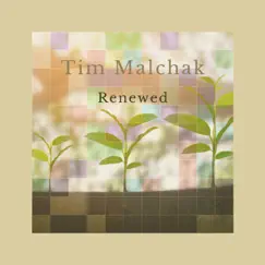 Renewed by Tim Malchak album reviews, ratings, credits