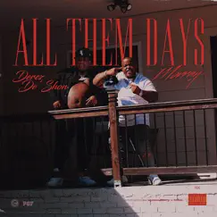 All Them Days (feat. Morray) - Single by Derez De'Shon album reviews, ratings, credits