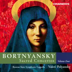 Bortnyansky: Sacred Concertos, Vol. 4 by Valeri Kuzmich Polyansky & Russian State Symphonic Cappella album reviews, ratings, credits