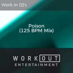 Poison (125 BPM Mix) Song Lyrics