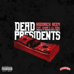 Dead Presidents (feat. Gunna & Lil Duke) - Single by Hoodrich Keem album reviews, ratings, credits