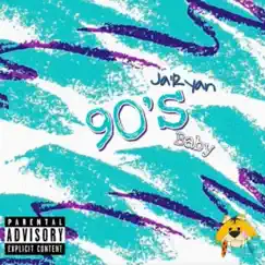 90's Baby by Ja'ryan album reviews, ratings, credits