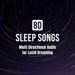 8D Sleep Songs - Multi Directional Audio for Lucid Dreaming by 8D Sleep Dreamcatcher album reviews, ratings, credits
