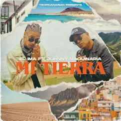 Mi Tierra (feat. Johnny Maquinaria) - Single by EL IMA album reviews, ratings, credits