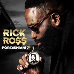 Port of Miami 2 by Rick Ross album reviews, ratings, credits