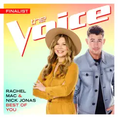 Best of You (The Voice Performance) - Single by Rachel Mac & Nick Jonas album reviews, ratings, credits