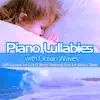 Piano Lullabies with Ocean Waves: Soft Sounds for Good Sleep, Relaxing Rest for Baby's Sleep album lyrics, reviews, download
