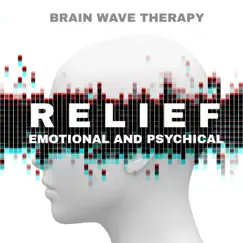 Brain Wave Therapy: Emotional and Psychical Relief by Brain Waves Therapy album reviews, ratings, credits