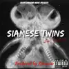 Siamese Twins - Single album lyrics, reviews, download