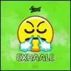 Exhaale - Single album lyrics, reviews, download