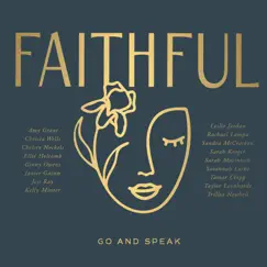 FAITHFUL: Go and Speak by FAITHFUL album reviews, ratings, credits