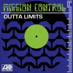 Outta Limits (Remixes) - Single by Mission Control album reviews, ratings, credits
