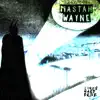 Mastah Wayne - Single album lyrics, reviews, download