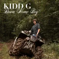 Down Home Boy by Kidd G album reviews, ratings, credits
