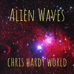 Alien Waves - Single by Chris Hardy World album reviews, ratings, credits