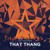 That Thang (Edit) - Single album lyrics, reviews, download