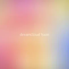 Sweet Harmony - Single by Dreamcloud Haze album reviews, ratings, credits