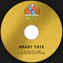 A Little at a Time / The Windmills of My Mind - Single by Grady Tate album reviews, ratings, credits