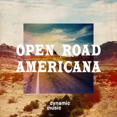 Open Road Americana by Dynamic Music album reviews, ratings, credits