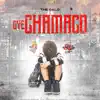 oye chamaco - Single album lyrics, reviews, download