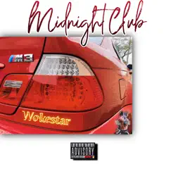 Midnight Club - Single by Wokestar album reviews, ratings, credits