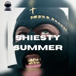 Shiesty Summer - Single by Astronomixs album reviews, ratings, credits