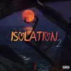 Isolation 2 - Single album lyrics, reviews, download