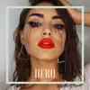 Hero - Single album lyrics, reviews, download