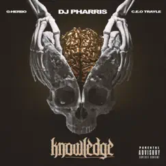 Knowledge (feat. G Herbo, CEO Trayle) - Single by DJ Pharris album reviews, ratings, credits