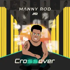 Crossover by Manny Rod album reviews, ratings, credits