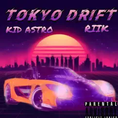 Tokyo Drift (feat. Kid Astro) Song Lyrics
