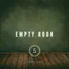 Empty Room V5 - Single album lyrics, reviews, download