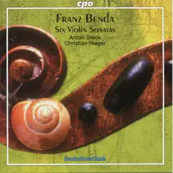 Franz Benda: 6 Violin Sonatas by Anton Steck & Christian Rieger album reviews, ratings, credits