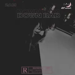 Down Bad - Single by 2inTheAM album reviews, ratings, credits